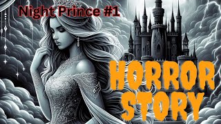 Night Prince #1 . Scary story audiobook Paranormal Vampires Paranormal Romance Urban Fantasy