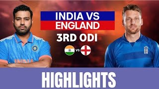 India vs England 3rd ODI Full Match Highlights | IND vs ENG 3rd ODI Full Highlights