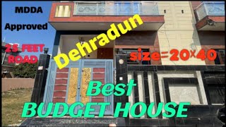 Best budget house 🏠 Dehradun/ MDDA approved/ 25 Feet road