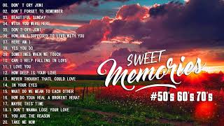 Golden Love Songs ​oldies but goodies -Memory Love Songs  - SWEET MEMORIES SONGS