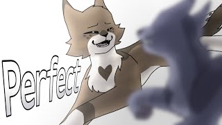 Perfect // mini-PMV WC // Thrushpelt and Bluefur