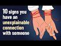 10 Signs You Have an Unexplainable Connection with Someone