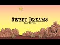 Koe Wetzel  - Sweet Dreams (Lyrics)