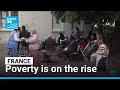 Poverty on the rise in France • FRANCE 24 English