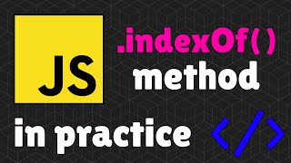 How to use Javascript indexOf method in practice