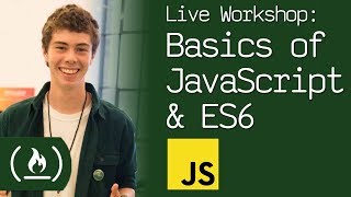Live Workshop: Basics of JavaScript & ES6 Syntax