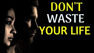 DON'T WASTE YOUR LIFE - Powerful Motivational Speech