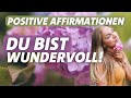 Mit Leichtigkeit durch den Tag | Morgen Affirmationen | 5 Minuten