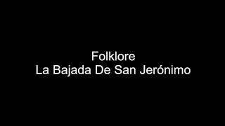 Folklore - La Bajada De San Jerónimo