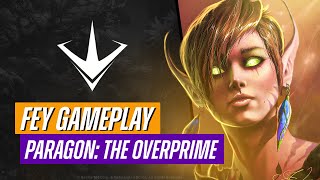 Paragon: The Overprime - FEY GAMEPLAY!
