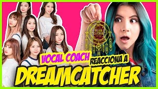 DREAMCATCHER ¿Rock o Pop? | VOCAL COACH REACCIONA | Gret Rocha