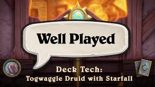 Well Played - Deck Tech: Togwaggle Druid with Starfall