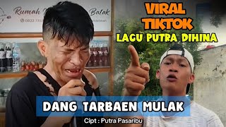 PUTRA PEMULUNG VIRAL | DANG TARBAEN MULAK