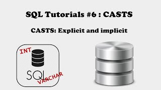 SQL Tutorials #6: CAST and data types