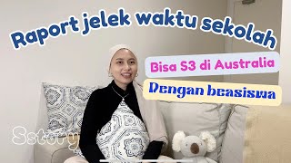 [Sstory] Eps.1. Nilai raport jelek waktu sekolah, bisa S3 di Australia dengan beasiswa