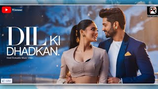 Dil Ki Dhadkan | Hindi Romantic Music Video | PR Entertainment