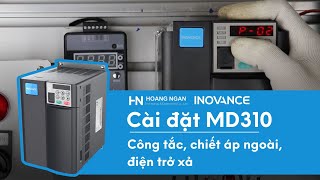 Hướng dẫn cài đặt biến tần MD310 I Công tắc, chiết áp ngoài và điện trở xả