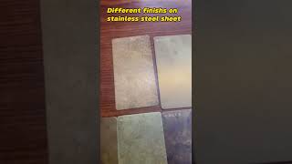 Different finishes on stainless steel sheet  #stainlesssteel #architecture  #interiordesign