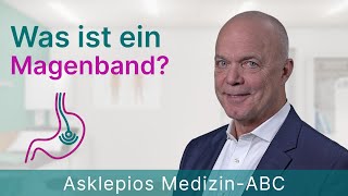 Was ist ein Magenband? - Medizin ABC | Asklepios