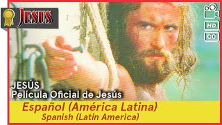 JESÚS ►Español (América Latina)(es-419) 🎬 Película oficial de Jesús (Spanish) Latin America(HD)(CC)