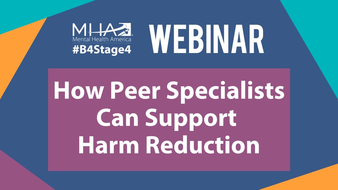 Webinar How Peer Specialists Can Support Harm Reduction Youtube