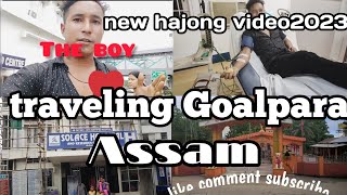 New Hajong video 2023|Traveling to Goalpara assam #hajong #goalpara #hajongvlogs