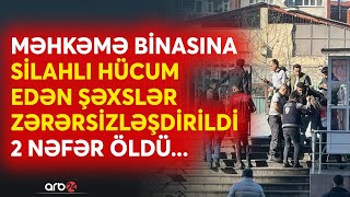 İstanbulda məhkəmə binasına silahlı hücum edildi: Terror həmləsinin qarşısı dərhal alındı