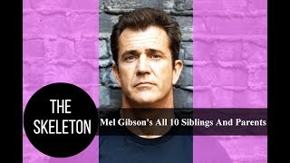 Mel Gibson's All 10 Siblings And Parents