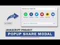Make Popup Share Modal JavaScript and CSS | Popup Social Share Button Using JavaScript