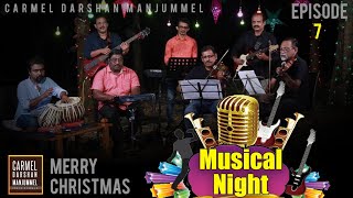 #MusicalNight I #ChristmasSongs I #CarmelDarshan I Episode-7#Paithalam Yeshuve #InstrumentalMusic