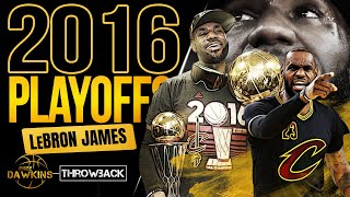 LeBron James Became 'The GOAT' In The 2016 Playoffs 👑🐐 | COMPLETE Highlights | F