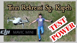 Dji Mavic Mini - Taman Rekreasi Sg. Kapeh, Segamat (DRONE)