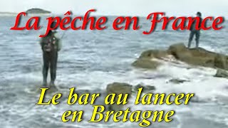 La pêche en France : Le bar au lancer en Bretagne