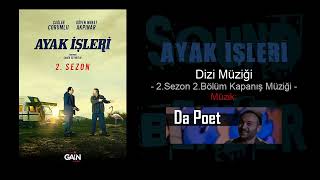 Ayak İşleri Dizi Müziği - 2. Sezon 2. Bölüm Kapanış (Müzik: Da Poet)