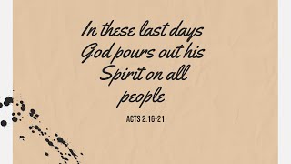 2023.06.11 PM In these last days God pours out his Spirit on all people