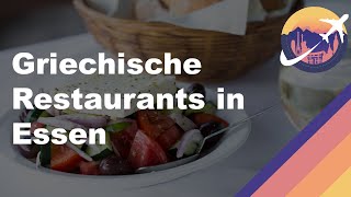 Griechische Restaurants in Essen