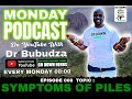 Go Down Herbs Dr Bubudza Speaking About Symptoms Of Piles Episode008 (English Version)