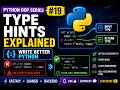 Type Hints Explained in Python | Python OOP Series #19