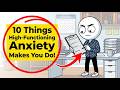 10 Things High-Functioning Anxiety Makes You Do !