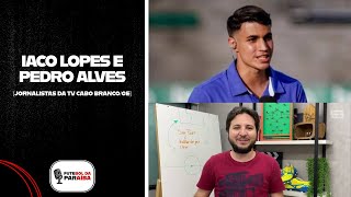 IACO LOPES E PEDRO ALVES - FUTEBOL DA PARAÍBA