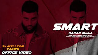 Smart (Office video) Karan aujla|New Punjabi Song 2023|Latest punjabi song 2023