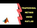 Trapezoidal Method Numerical Integration ( Single ) Matlab Programing