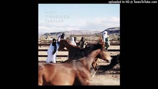 Tinariwen - Toumast Tincha