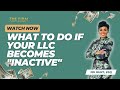 What To Do If Your LLC Becomes 