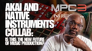 Akai and Native instruments Collab: Is This the New Future of Music Production?