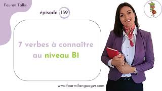 7 Verbs a B1 French Learner Should Know | Fourmi Talks 139