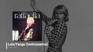 Raffaella Carrà - Lola/Tango (Instrumental)