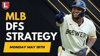 DFS Stacks, Pivots & Pitcher Strategy (FD/DK/Yahoo) | MLB Monday May 18th 2026