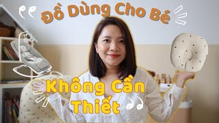 10 Đồ Dùng Cho Bé Sơ Sinh Mình Đã Hối Hận Khi Mua | Chuyện Nhà Linen