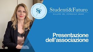 Studenti e Futuro - Presentazione dell'associazione